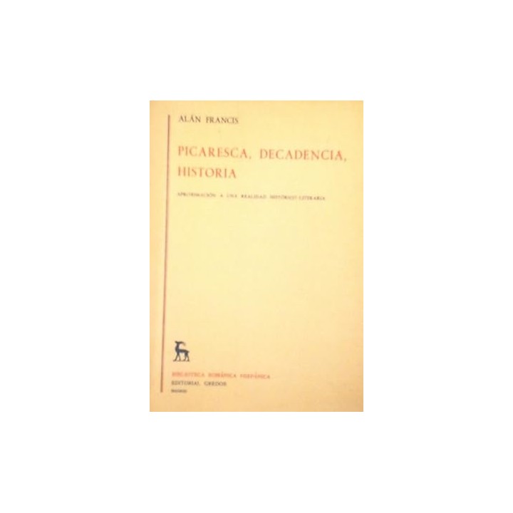 Picaresca, decadencia, historia. Aproximación a una realidad Histórico-Literaria.